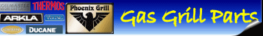 For all of your gas grill parts ... and more!
