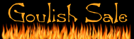 Goulish Sale Going On Now!